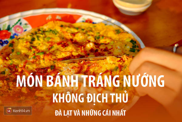 Thưởng thức bánh tráng nướng trứ danh Đà Lạt