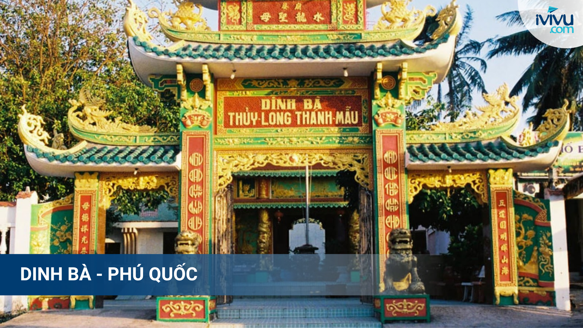 Di tích Dinh Bà tại Phú Quốc