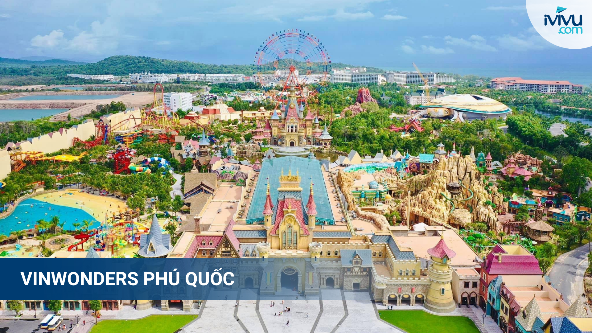 Công viên chủ đề VinWonders Phú Quốc