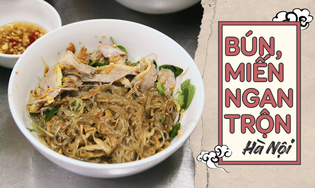 Bún miến ngan trộn Hà Nội ngon mát cho mùa hè Bún miến ngan trộn Hà Nội ngon mát cho mùa hè