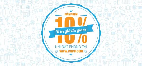 Khách hàng được giảm thêm 10% khi đặt phòng qua hệ thống CHUYENDI.VN